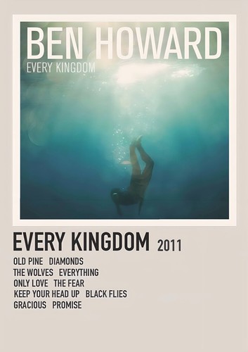 Ben howard every kingdom - kingdom, a4