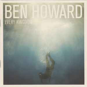 Ben howard every - -,
