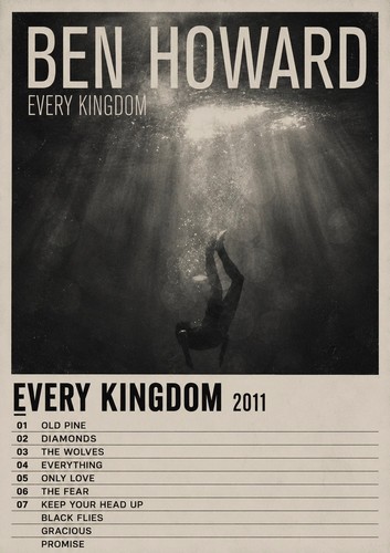 Ben howard every kingdom - ben,